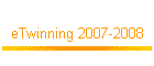 eTwinning 2007-2008